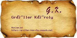 Gröller Károly névjegykártya